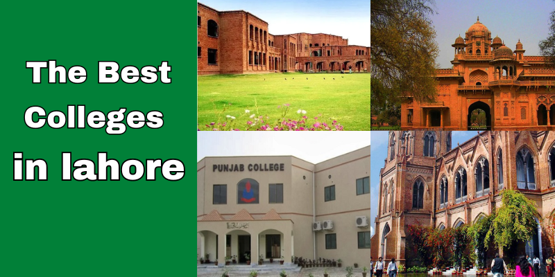 The Best Colleges in Lahore: Your Path to Quality Education